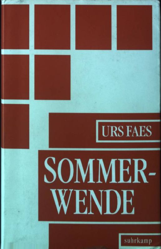 Sommerwende : Roman. - Faes, Urs