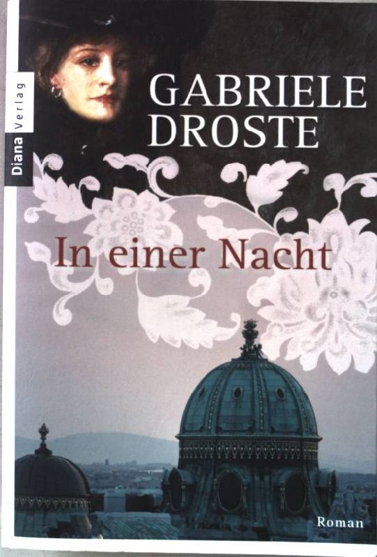 In einer Nacht : Roman. Nr.35123 - Droste, Gabriele