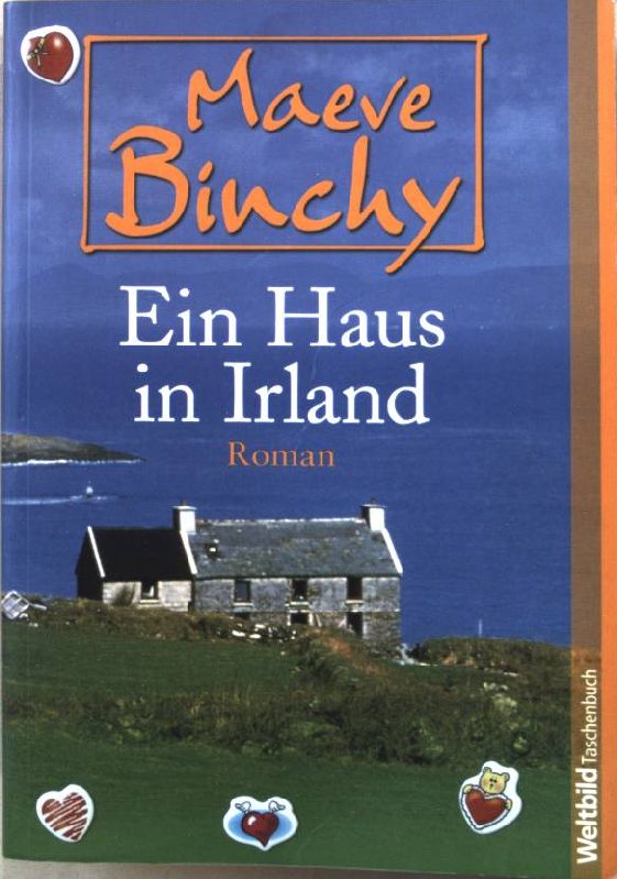 Ein Haus in Irland : [Roman]. - Binchy, Maeve