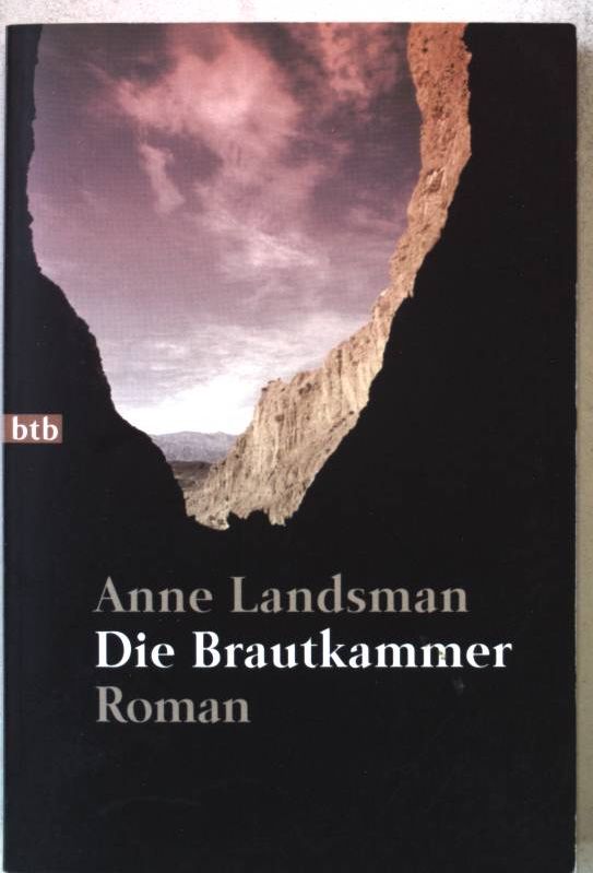 Die Brautkammer : Roman. Nr.72568 : btb - Landsman, Anne