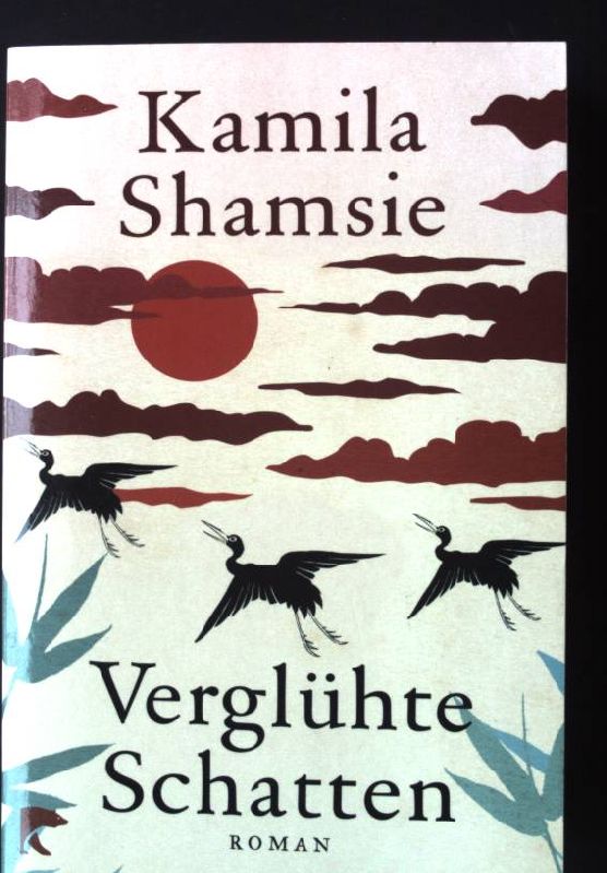 Verglühte Schatten : Roman. Berliner Taschenbuch Verlag Nr. 696, - Shamsie, Kamila und Ulrike Thiesmeyer