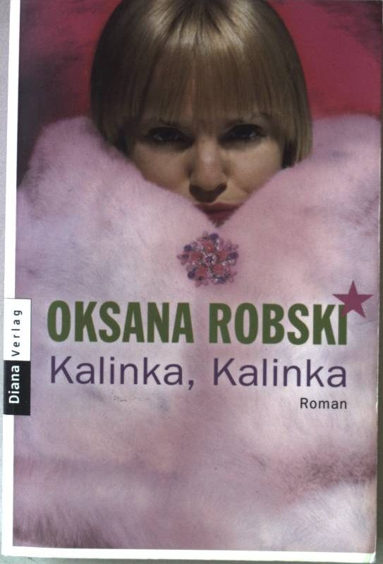 Kalinka, Kalinka : Roman. Nr.35192 - Robski, Oksana