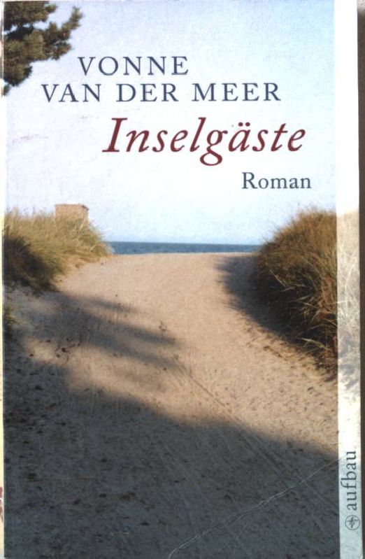 Inselgäste : Roman. Nr.2314 - Meer, Vonne van der