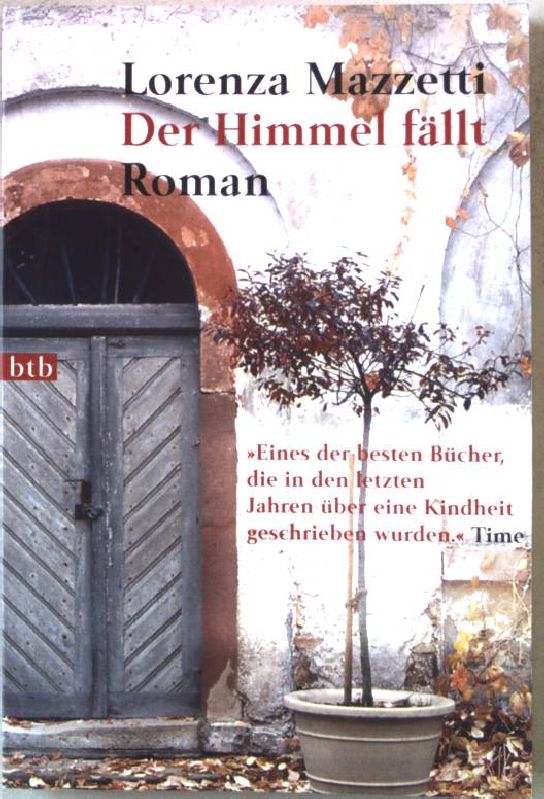 Der Himmel fällt. Roman. Nr.72698 : btb - Mazzetti, Lorenza