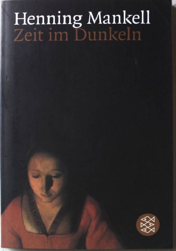 Zeit im Dunkeln : drei Theaterstücke. Nr.1580 - Mankell, Henning