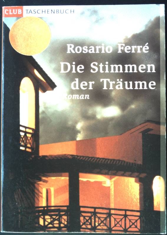 Die Stimmen der Träume. Roman. - Ferré, Rosario