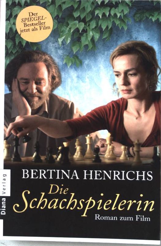 Die Schachspielerin : Roman zum Film. Nr.35430 - Henrichs, Bertina und Claudia [Übers.] Steinitz