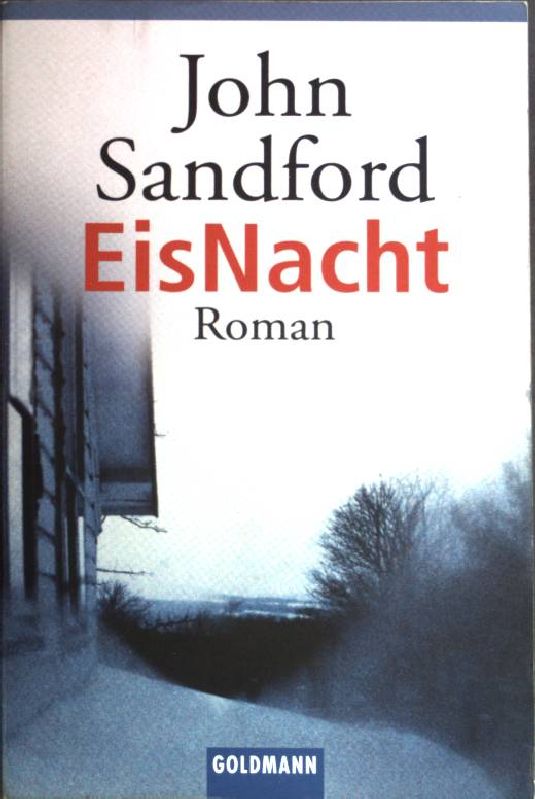 EisNacht : Roman. (Nr. 45669) Goldmann - Sandford, John