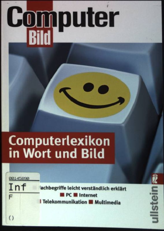 Computerlexikon in Wort und Bild : Fachbegriffe leicht verständlich erklärt, PC, Internet, Telekommunikation, Multimedia. (Nr. 41293) Computer-Bild - Kranz, Susanne (Hrsg.)