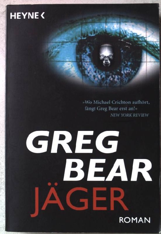 Jäger : Roman. Nr.52194 - Bear, Greg