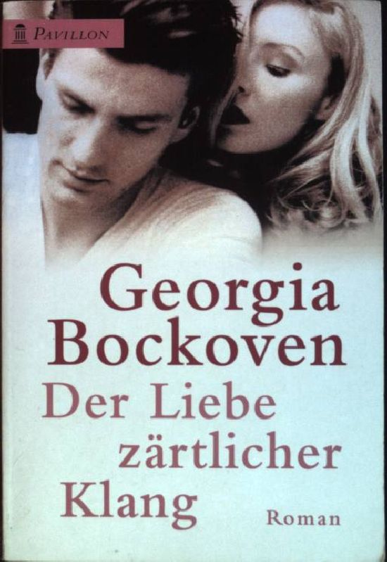 Der Liebe zärtlicher Klang : Roman. (Nr. 122) Pavillon-Taschenbuch - Bockoven, Georgia