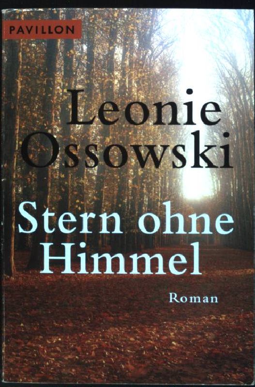 Stern ohne Himmel : Roman. (Nr. 355) Pavillon-Taschenbuch - Ossowski, Leonie