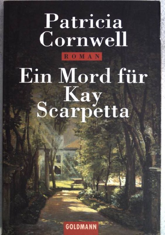 Ein Mord für Kay Scarpetta. (Nr. 44792) Goldmann - Cornwell, Patricia Daniels