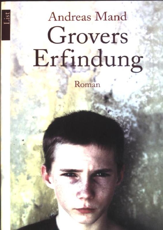 Grovers Erfindung : Roman. (Nr. 65032) List-Taschenbuch - Mand, Andreas