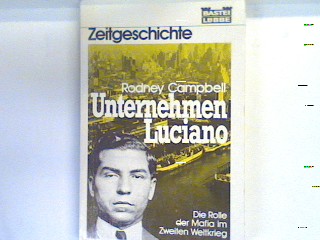 Unternehmen Luciano. Bd. 65053 : Zeitgeschichte - Campbell, Rodney