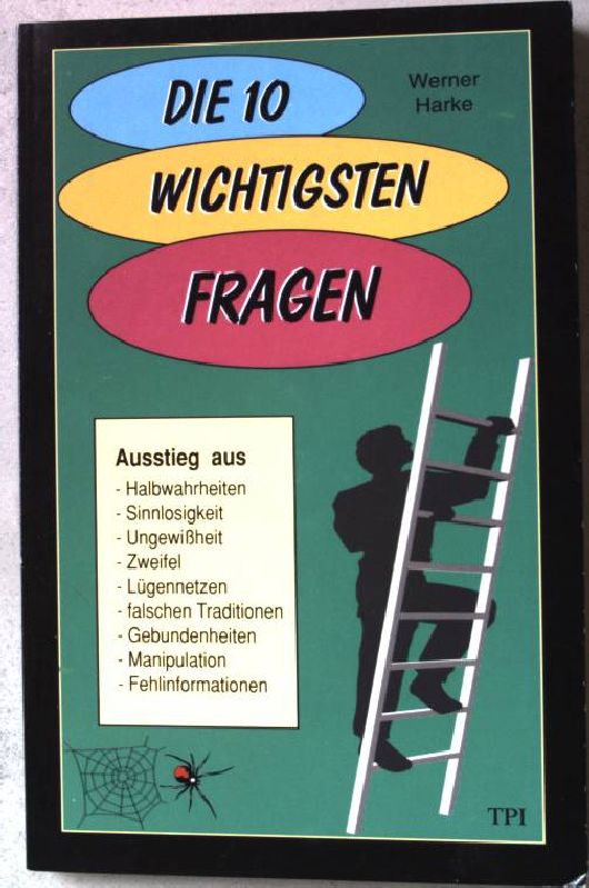 Die 10 wichtigsten Fragen. - Harke, Werner