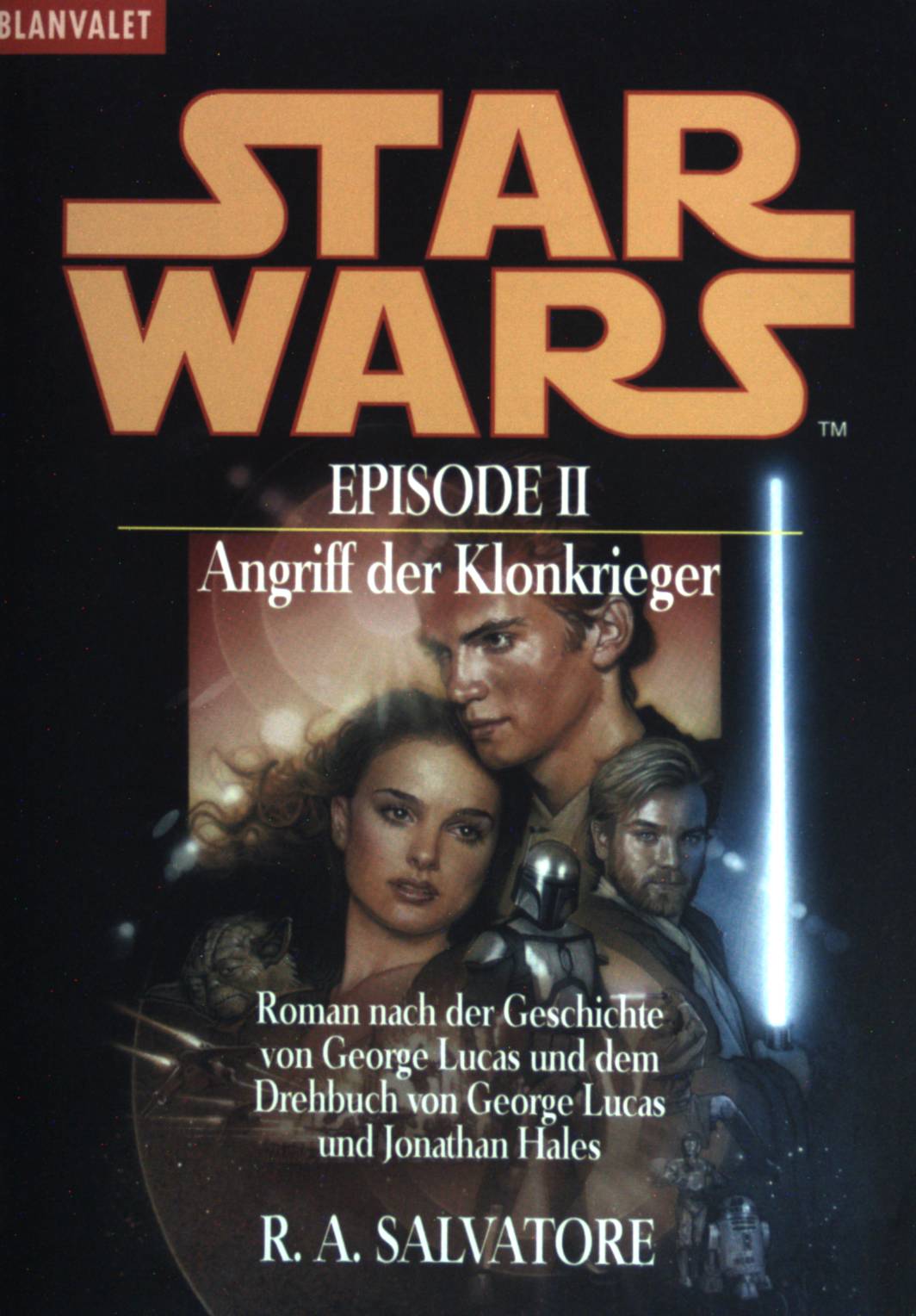 Star wars - Episode II: Angriff der Klonkrieger. (Nr. 35761) Goldmann: Blanvalet - Salvatore, R. A., George (Begr.) Lucas und Regina (Übers.) Winter