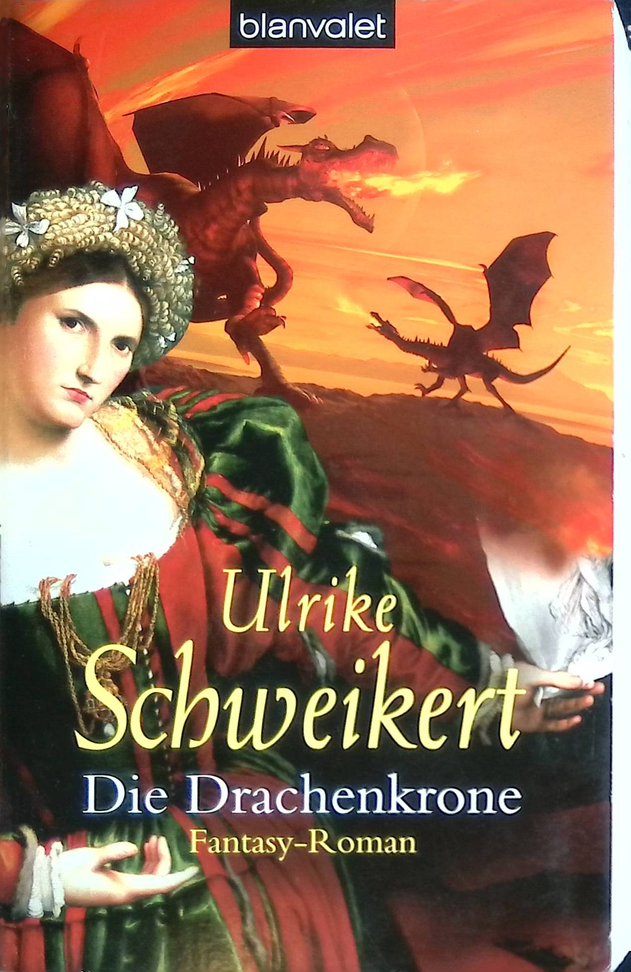 Die Drachenkrone : Fantasy-Roman. (Nr. 36302) Blanvalet - Schweikert, Ulrike