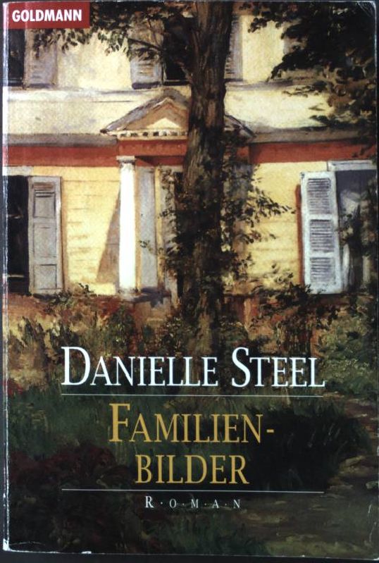 Familienbilder: Roman. (Nr. 9230) Goldmann - Steel, Danielle