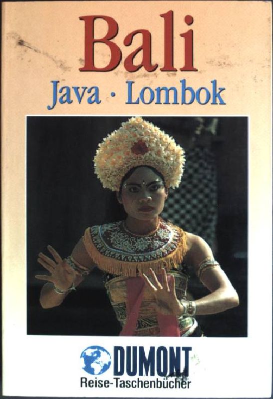 Bali, Java, Lombok. (Nr. 2002) DuMont-Reise-Taschenbücher - Dusik, Roland