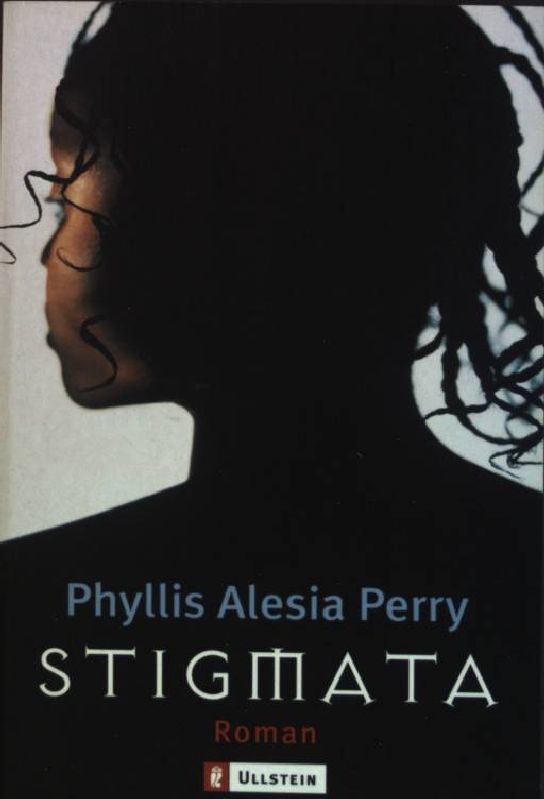 Stigmata : Roman. (Nr. 24674) Ullstein - Perry, Phyllis Alesia