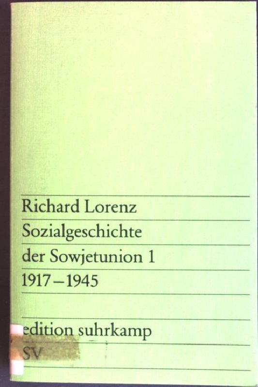Sozialgeschichte der Sowjetunion 1: 1917 - 1945. (Nr. 654) Edition Suhrkamp