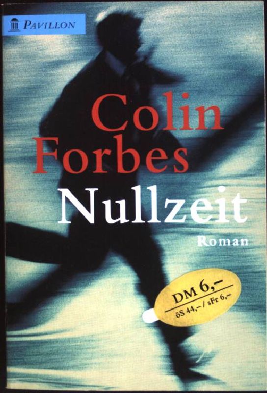 Nullzeit : Roman. (Nr. 0068) Pavillon-Taschenbuch - Forbes, Colin