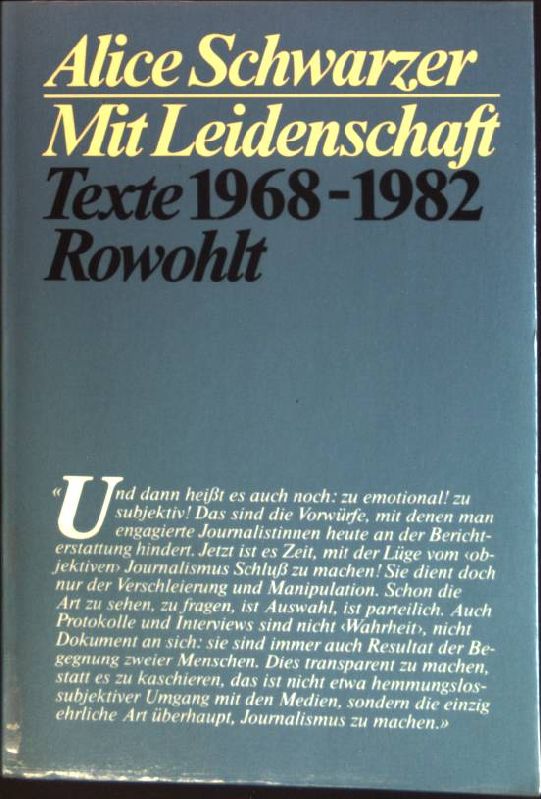 Mit Leidenschaft : Texte 1968 - 1982. - Schwarzer, Alice