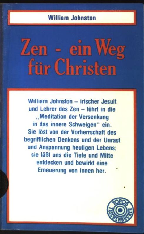 Zen, ein Weg für Christen. (Nr. 56) Topos-Taschenbücher - Johnston, William