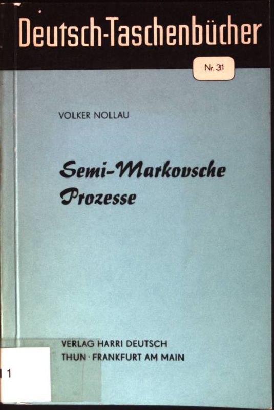 Semi-markovsche Prozesse. Deutsch-Taschenbücher ; Nr. 31 - Nollau, Volker