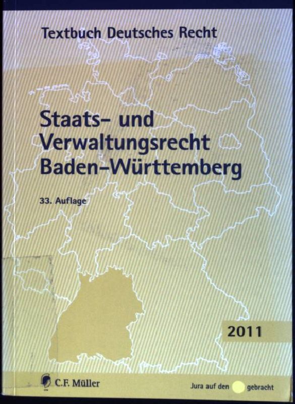 Staats- und Verwaltungsrecht Baden-Württemberg. Textbuch deutsches Recht; Jura auf den Punkt gebracht - Kirchhof, Paul (Hrsg.) und Charlotte (Hrsg.) Kreuter-Kirchhof