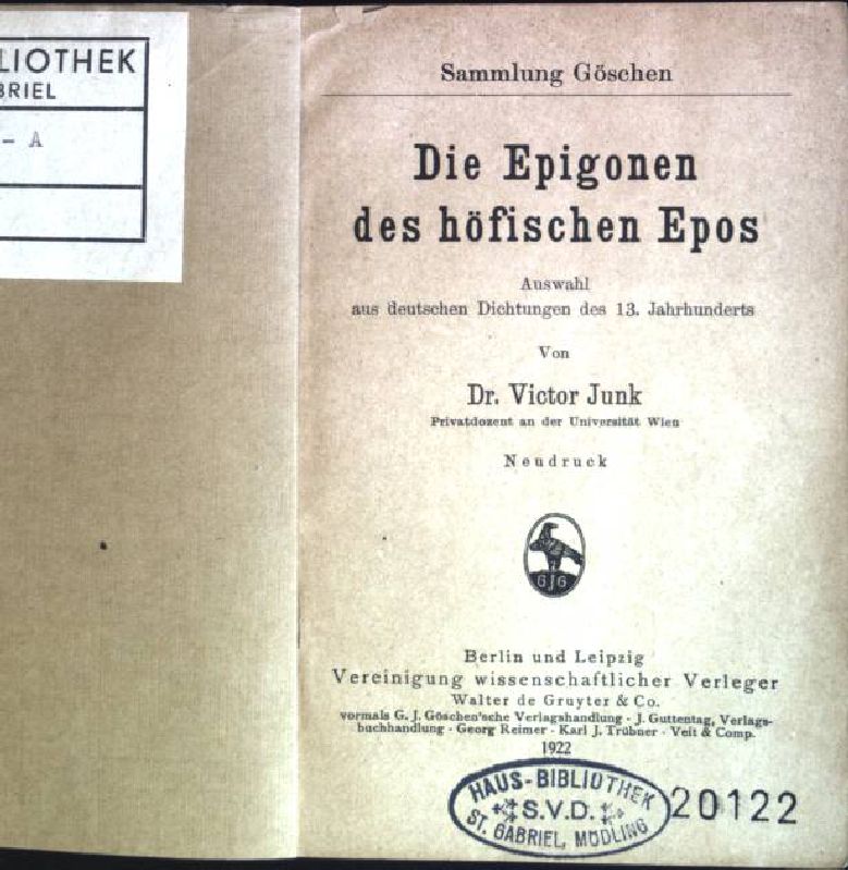 Die Epigonen des höfischen Epos: Auswahl aus deutschen Dichtungen des 13. Jahrhunderts (Nr. 289) Sammlung Göschen - Junk, Victor