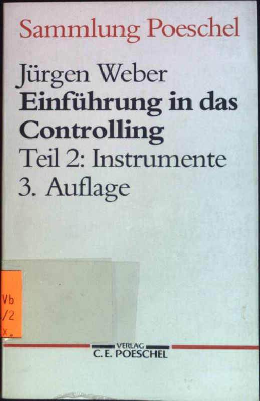 Einführung in das Controlling; Teil 2: Instrumente (Nr. 133/2) - Weber, Jürgen und Jürgen Weber