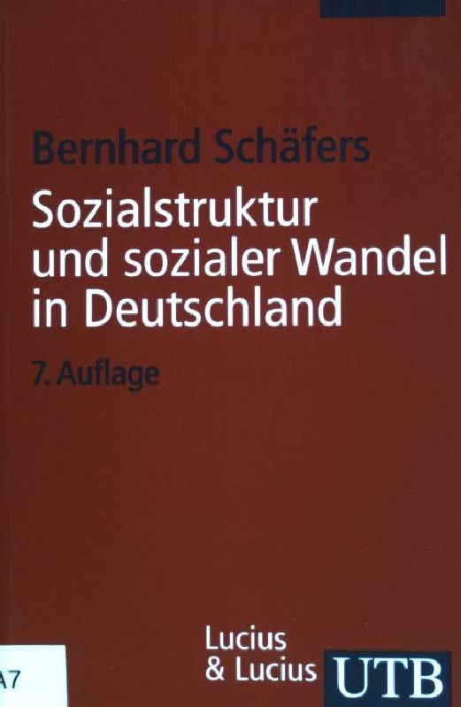 Sozialstruktur und sozialer Wandel in Deutschland (Nr. 2186) UTB - Schäfers, Bernhard