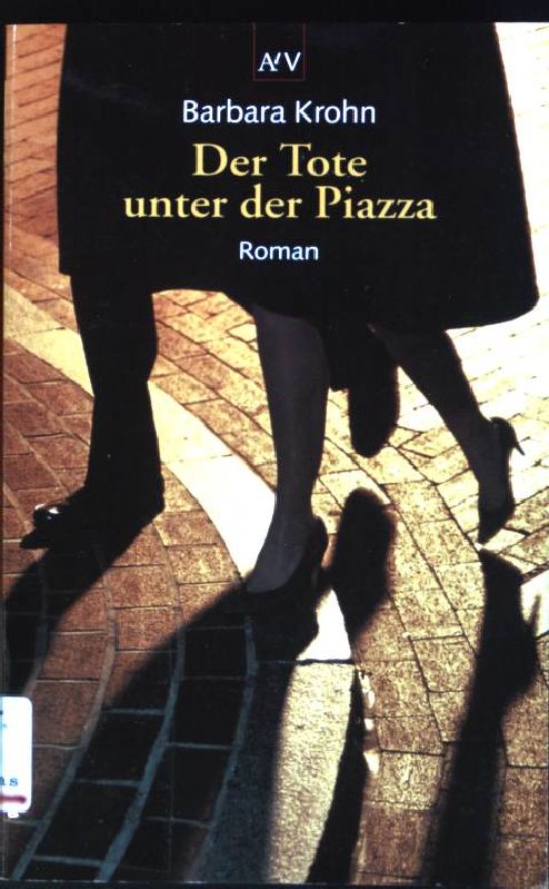 Der Tote unter der Piazza : Roman. (Nr. 1441) Aufbau-Taschenbücher - Krohn, Barbara