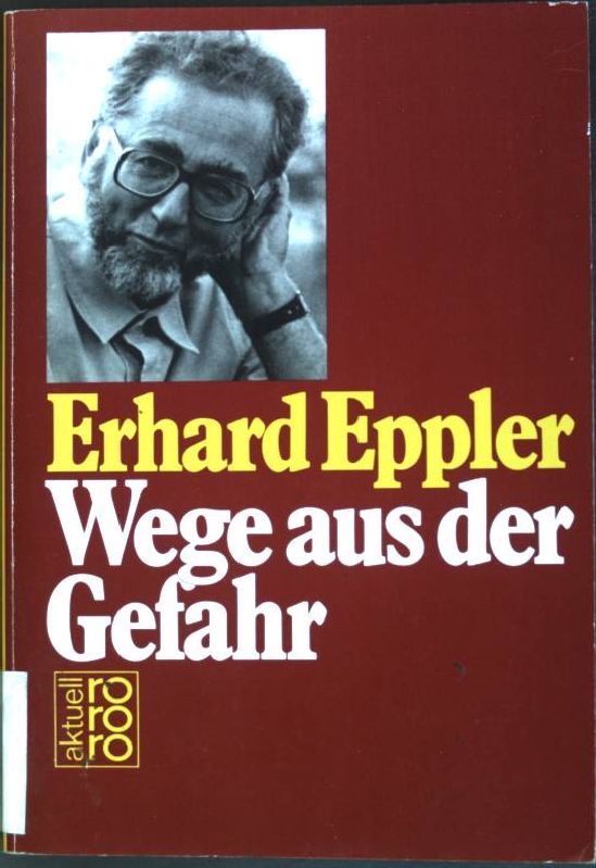 Wege aus der Gefahr. (Nr. 5643) rororo aktuell - Eppler, Erhard