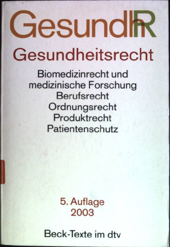 Gesundheitsrecht im vereinten Deutschland : Textausgabe. (Nr. 5555) Beck-Texte im dtv - Dietz, Otmar (Hrsg.)