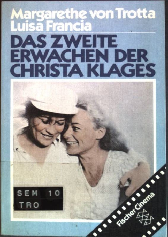 Das zweite Erwachen der Christa Klages. (Nr. 3654) Fischer-Cinema - Trotta, Margarethe von und Luisa Francia