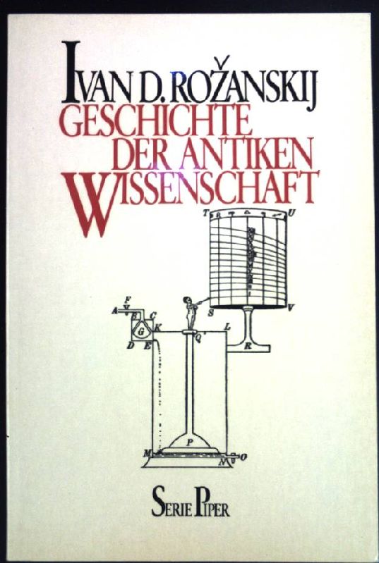 Geschichte der antiken Wissenschaft. -8Piper ; Bd. 292-9 - RoÅ¾anskij, Ivan D.