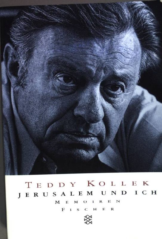 Jerusalem und ich: Memoiren (Fischer 13864) - Kollek, Teddy