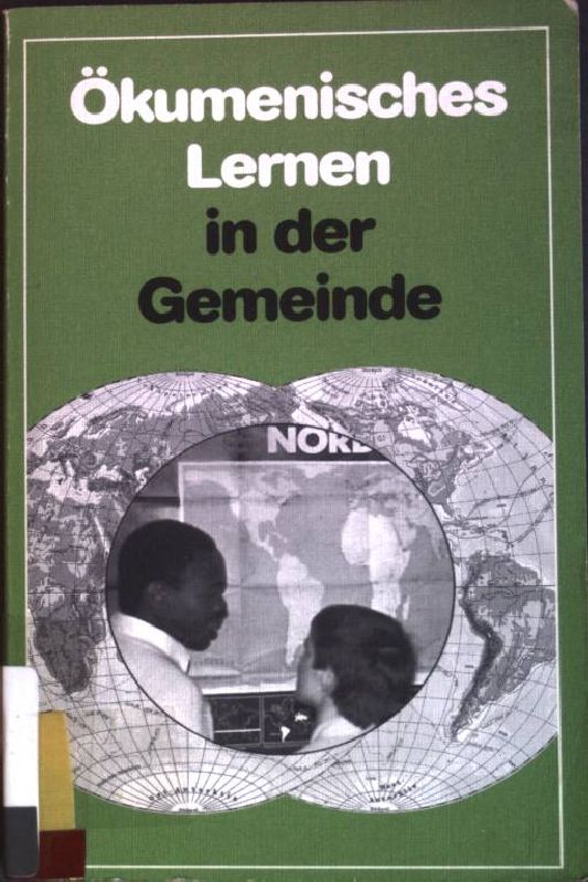 Ökumenisches Lernen in der Gemeinde. Gemeindepädagogik; Bd. 4 - Goßmann, Klaus (Hrsg.) und Dorothea (Mitverf.) Friederici