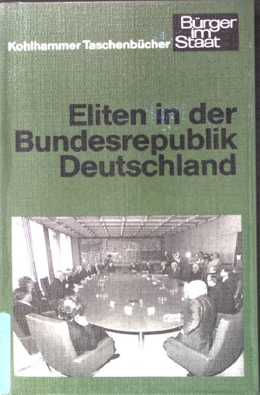Eliten in der Bundesrepublik Deutschland. (Nr. 1091) Kohlhammer-Taschenbücher - Hoffmann-Lange, Ursula (Mitverf.)