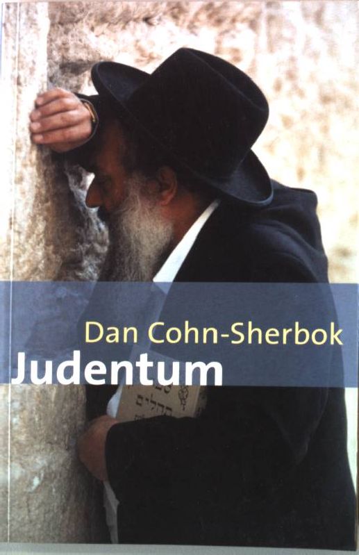 Judentum. - Cohn-Sherbok, Dan