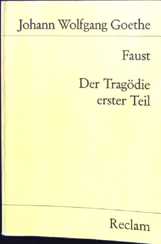 Faust: Der Tragödie erster Teil. Universal-Bibliothek - Nr. 1. - Goethe, Johann Wolfgang