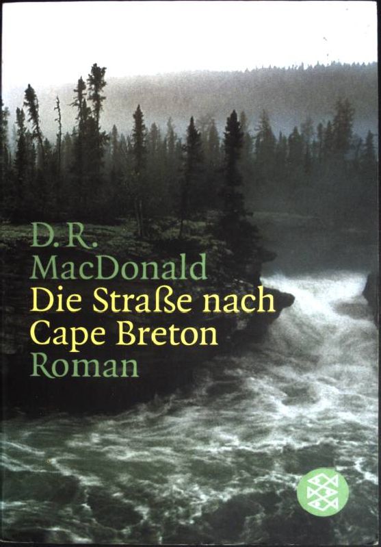 Die Straße nach Cape Breton : Roman. (Fischer ; 15371) - MacDonald, David R.