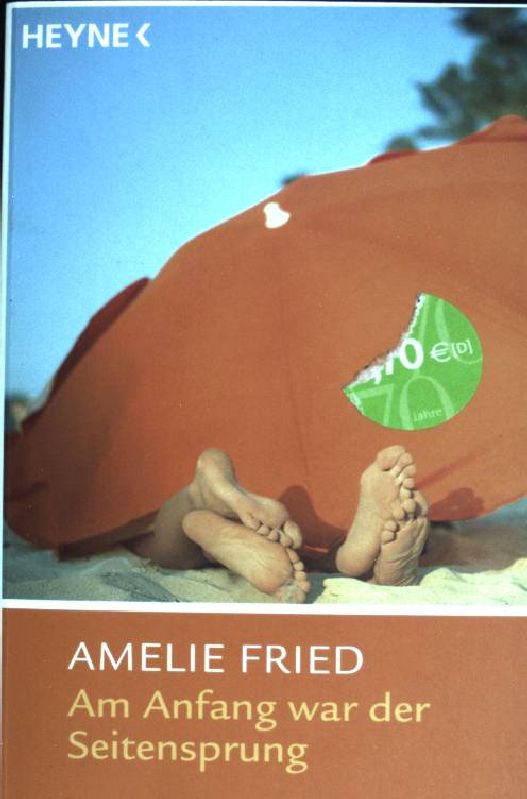 Am Anfang war der Seitensprung. (Nr 12583) - Fried, Amelie