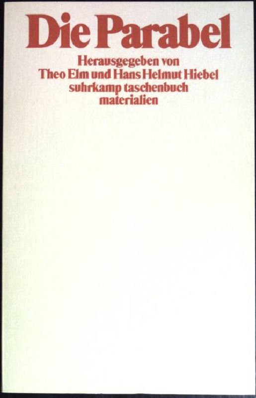 Die Parabel : parabol. Formen in d. dt. Dichtung d. 20. Jh. (Suhrkamp Taschenbuch ; 2060) Materialien