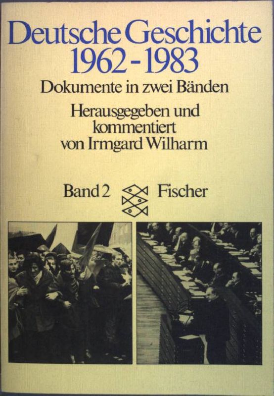 Deutsche Geschichte 1962 - 1983; Bd. 2. Fischer (Nr 4318) - Wilharm, Irmgard