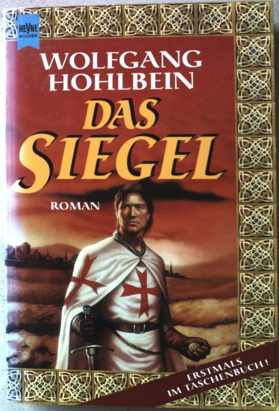 Das Siegel : Roman. Nr. 10262 - Hohlbein, Wolfgang
