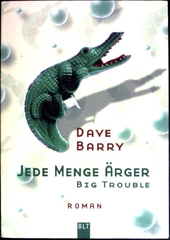 Jede Menge Ärger - Big trouble (Nr 92113) - Barry, Dave